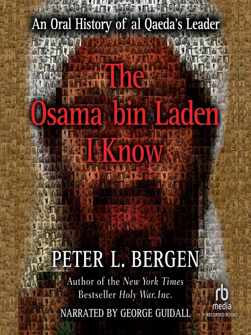 Title details for The Osama bin Laden I Know by Peter L. Bergen - Available